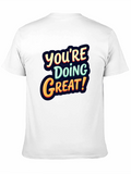 Youre Doing Great Graphic Tee
