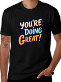 Youre Doing Great Graphic Tee