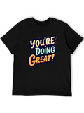 Youre Doing Great Graphic Tee