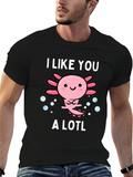 I Like You A Lotl Axolotl Graphic Tee