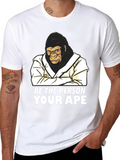 Be The Person Your Ape T-Shirt