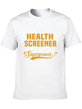 Health Screener Superpower T-Shirt