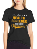 Health Screener Superpower T-Shirt