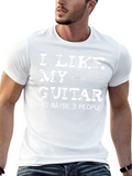 I Like My Guitar Funny Musician T-Shirt