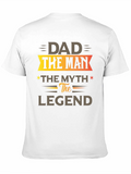 Dad The Man The Myth The Legend Black T-Shirt