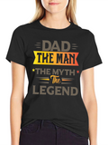 Dad The Man The Myth The Legend Black T-Shirt