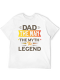 Dad The Man The Myth The Legend Black T-Shirt
