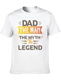 Dad The Man The Myth The Legend Black T-Shirt