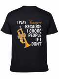 I Play Trumpet Graphic Tee