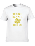 Doesnt Play Well With Others Graphic T-Shirt