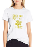 Doesnt Play Well With Others Graphic T-Shirt