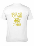 Doesnt Play Well With Others Graphic T-Shirt