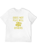 Doesnt Play Well With Others Graphic T-Shirt