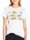 I Like My Poetry Slammed T-Shirt