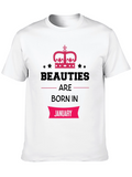 Beauties Born in January Graphic T-Shirt