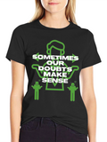 Sometimes Our Doubts Make Sense T-Shirt