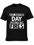 Just Another Day Putting Out Fires T-Shirt