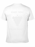 Make Wine From Grapes Graphic T-Shirt