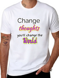 Change Thoughts T-Shirt: Empowering Message Tee