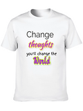 Change Thoughts T-Shirt: Empowering Message Tee