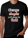 Change Thoughts T-Shirt: Empowering Message Tee