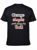 Change Thoughts T-Shirt: Empowering Message Tee