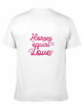 Horses Equal Love Graphic Tee