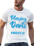 Darts T-Shirt - If I am Not Playing Darts