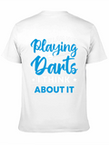 Darts T-Shirt - If I am Not Playing Darts