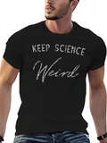 Keep Science Weird T-Shirt