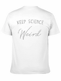 Keep Science Weird T-Shirt