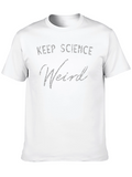 Keep Science Weird T-Shirt