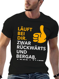 Funny German T-Shirt: LÄUFT BEI DIR.