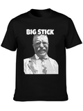 Theodore Roosevelt Big Stick T-Shirt