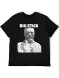 Theodore Roosevelt Big Stick T-Shirt