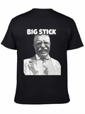 Theodore Roosevelt Big Stick T-Shirt