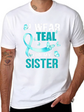 Teal Sister Support Awareness T-Shirt