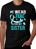 Teal Sister Support Awareness T-Shirt