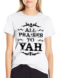 All Praises to Yah Graphic T-Shirt
