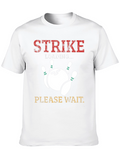Strike Loading Please Wait Bowling T-Shirt