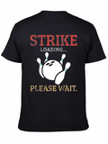 Strike Loading Please Wait Bowling T-Shirt