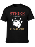 Strike Loading Please Wait Bowling T-Shirt
