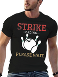 Strike Loading Please Wait Bowling T-Shirt