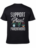 Support Plant Parenthood Graphic T-Shirt