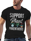 Support Plant Parenthood Graphic T-Shirt