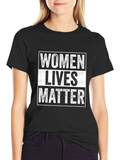 Women Lives Matter T-Shirt Unisex Black