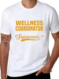 Wellness Coordinator Superpower T-Shirt