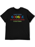 Funny Google Daughter Knows Everything Graphic Tee