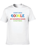 Funny Google Daughter Knows Everything Graphic Tee