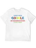 Funny Google Daughter Knows Everything Graphic Tee